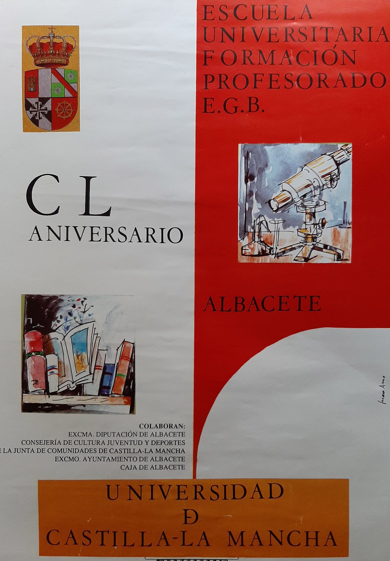Juan Amo. (1992). CARTEL. 150 Aniversario Escuela Universitaria Formación Profesorado Albacete. Universidad de Castilla-La Mancha.